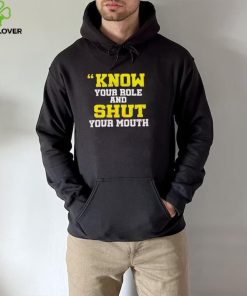 Know Your Role And Shut Your Mouth Travis Kelce Shirt