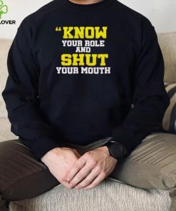 Know Your Role And Shut Your Mouth Travis Kelce Shirt