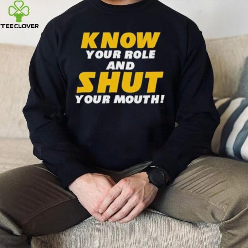 Know Your Role And Shut Your Mouth You Jabroni Travis Kelce T Shirt