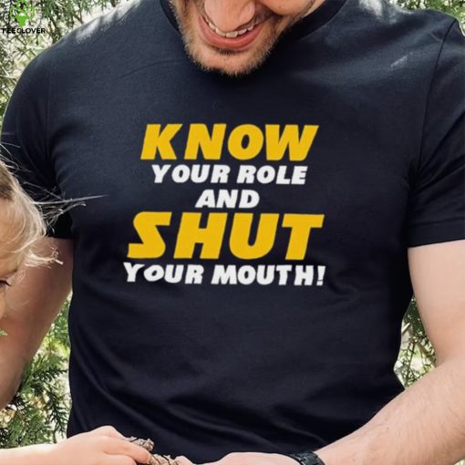 Know Your Role And Shut Your Mouth You Jabroni Travis Kelce T Shirt