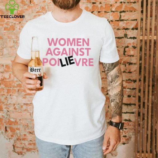 Knugent4118 Women Against Poilievre Shirt