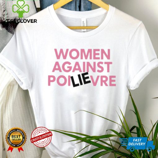 Knugent4118 Women Against Poilievre Shirt