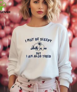 Koala i may be sleepy but I am also tired shirt
