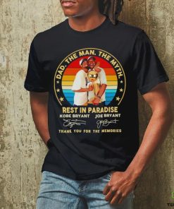 Kobe Bryant and Joe Bryant dad the man the myth rest in paradise thank you for the memories signatures shirt