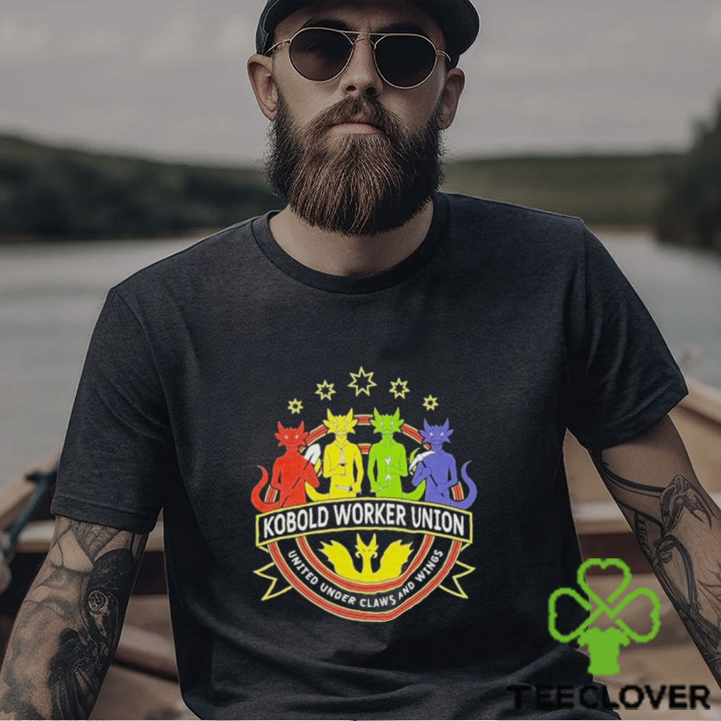 Kobold Worker Union United Under Claws And Wings T shirt Kobold Worker Union United Under Claws And Wings T shirt