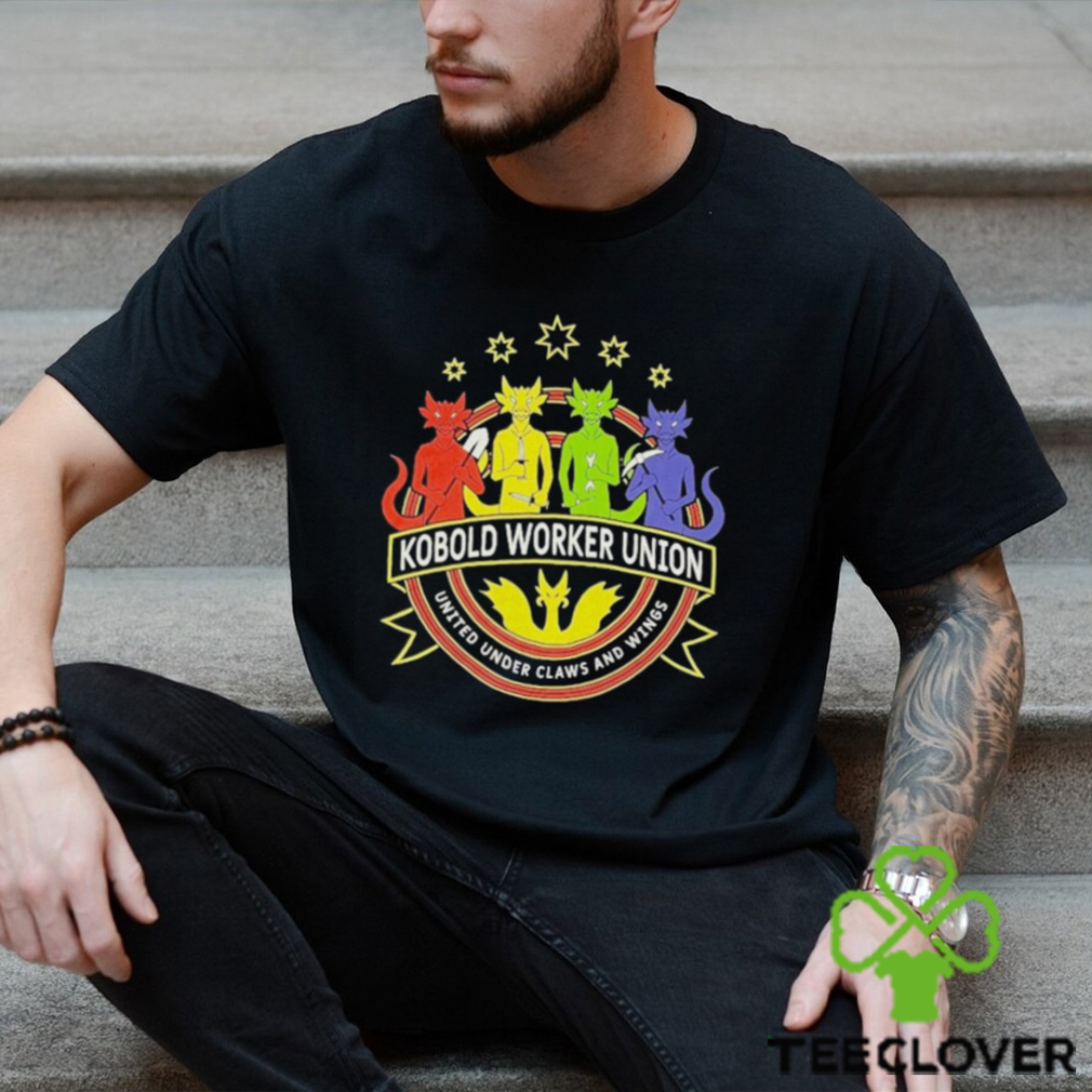 Kobold Worker Union United Under Claws And Wings T shirt Kobold Worker Union United Under Claws And Wings T shirt
