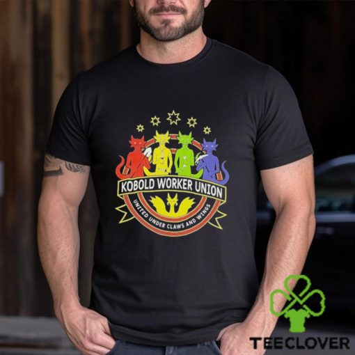 Kobold Worker Union United Under Claws And Wings T shirt