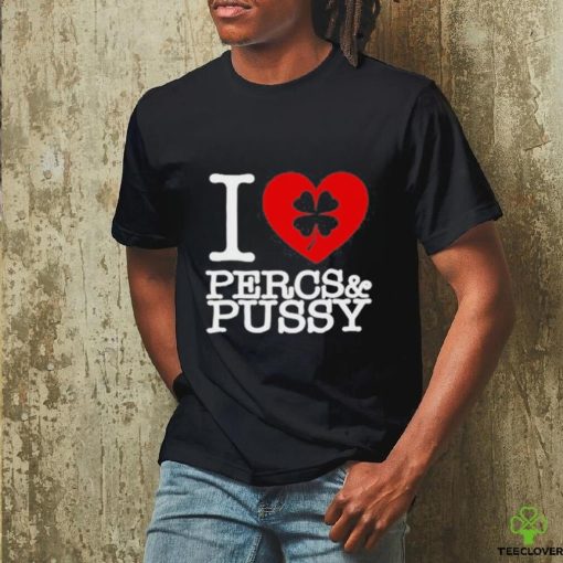 Kodak Black I Love Percs & Pussy Shirt