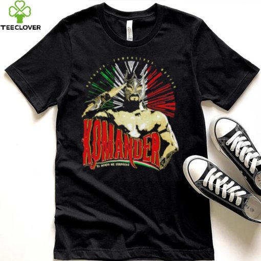 Komander El Mundo Me Conocera shirt