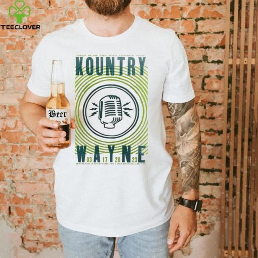 Kountry wayne ryman auditorium nashville tn 03 hoodie, sweater, longsleeve, shirt v-neck, t-shirt