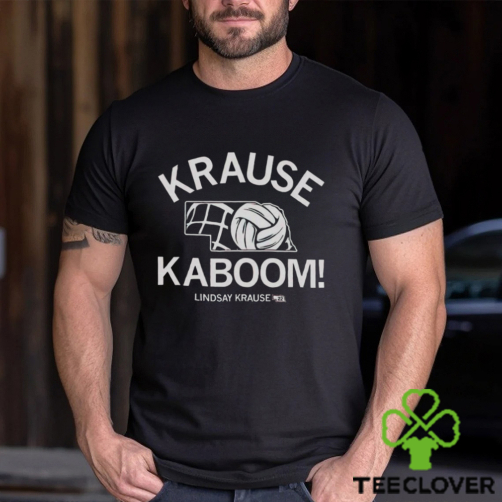 Krause Kaboom Lindsay Krause shirt Krause Kaboom Lindsay Krause shirt