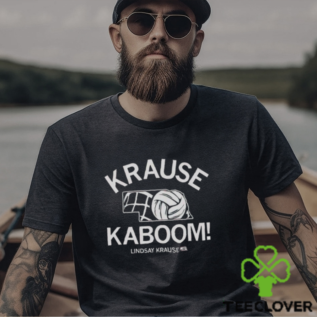 Krause Kaboom Lindsay Krause shirt Krause Kaboom Lindsay Krause shirt