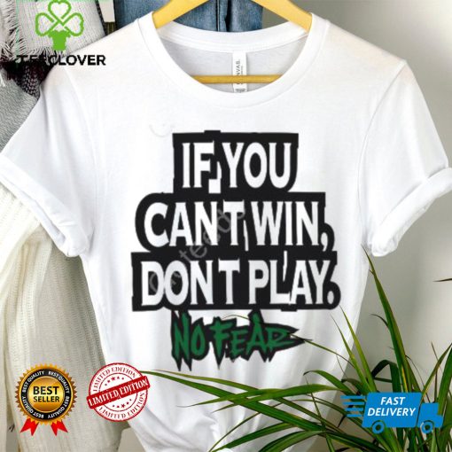 Krebstar10000 If You Cant Win Dont Play No Fear Crewneck Sweatshirt