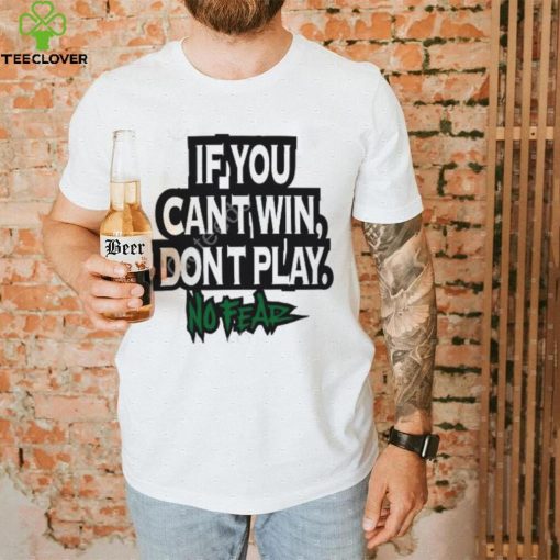 Krebstar10000 If You Cant Win Dont Play No Fear Crewneck Sweatshirt