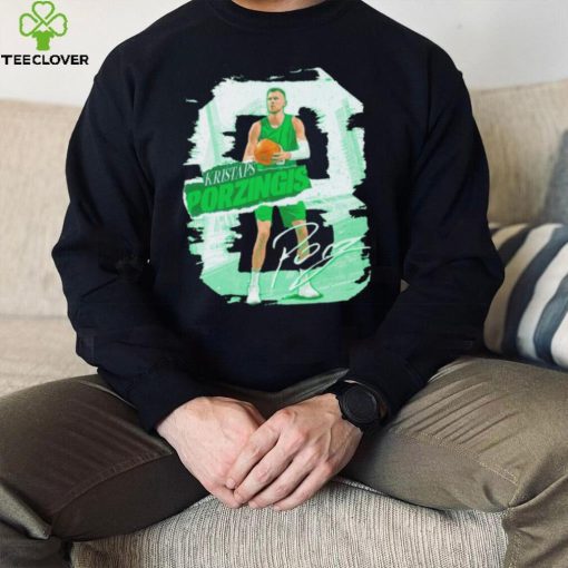 Kristaps Porzingis number 8 Boston Celtics basketball player pose rough hoodie, sweater, longsleeve, shirt v-neck, t-shirt