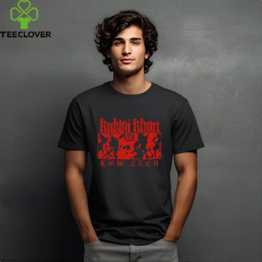 Kublai khan tx low tech new 2024 shirt