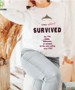Kyla Scanlon I Have Almost Survived The 79Th Raise Extension Or Revision Of The Debt Ceiling Since 1960 T Shirt