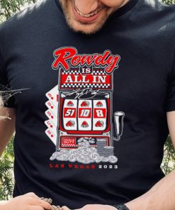 Kyle Busch Rowdy is all in Las Vegas 2023 signature shirt