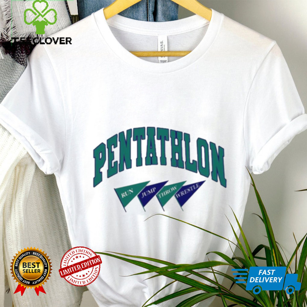 Kyle Merber Pentathlon Run Jump Throw Wrestle Shirt Kyle Merber Pentathlon Run Jump Throw Wrestle Shirt