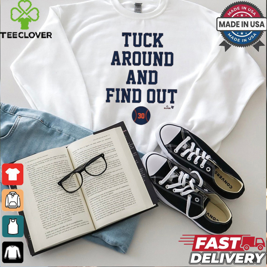 Kyle Tucker Tuck Around and Find Out Houston Astros MLB t shirt Kyle Tucker Tuck Around and Find Out Houston Astros MLB t shirt