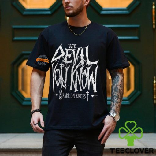 Karrion Kross The Devil You Know T Shirt