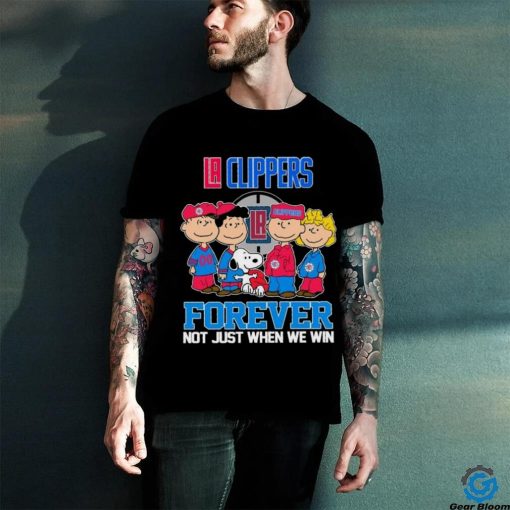 LA Clippers X Peanuts Characters Forever Not Just When We Win Shirt