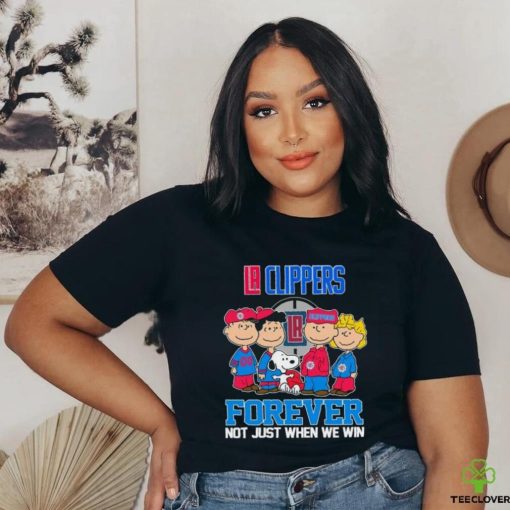 LA Clippers X Peanuts Characters Forever Not Just When We Win Shirt