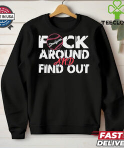 LA Dodgers fuck around and find out shirt 1 LA Dodgers fuck around and find out shirt