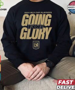 LAFC Going For Glory 2024 MLS Cup Playoffs T Shirts