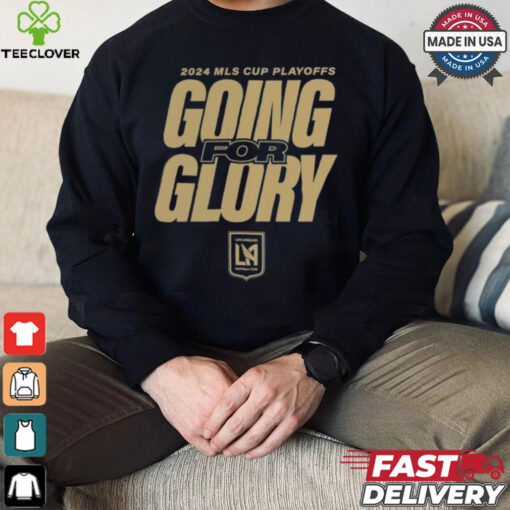 LAFC Going For Glory 2024 MLS Cup Playoffs T Shirts