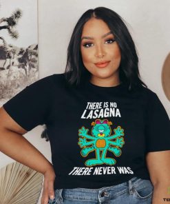 Garfield there is no Lasagna Psychedelic there never was shirt