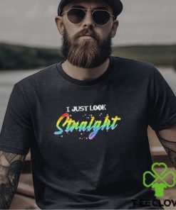 LGBT I just look straight hoodie, sweater, longsleeve, shirt v-neck, t-shirt