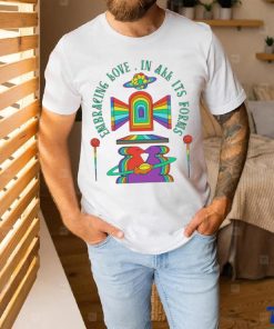 LGBT Pride Embracing Love in all it’s forms art shirt