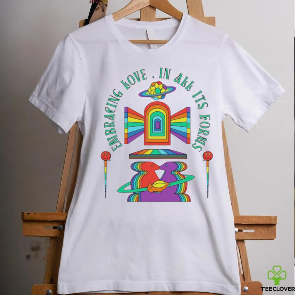 LGBT Pride Embracing Love in all it’s forms art shirt LGBT Pride Embracing Love in all it’s forms art shirt
