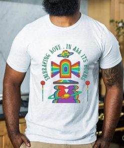 LGBT Pride Embracing Love in all it’s forms art shirt 3 LGBT Pride Embracing Love in all it’s forms art shirt