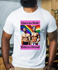 LGBT Queens Rule Haters Drool hoodie, sweater, longsleeve, shirt v-neck, t-shirt
