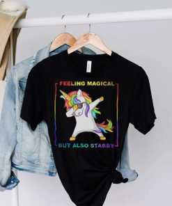 LGBT Unicorn Dabbing Feeling Magical But Also Stabby Shirt