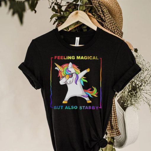 LGBT Unicorn Dabbing Feeling Magical But Also Stabby Shirt