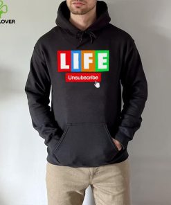 LIFE Unsubscribe colorful shirt