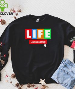 LIFE Unsubscribe colorful shirt 3 LIFE Unsubscribe colorful shirt