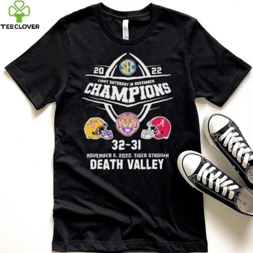 LSU Tigers First Saturday In November Champions 2022 Death Valley Shirt