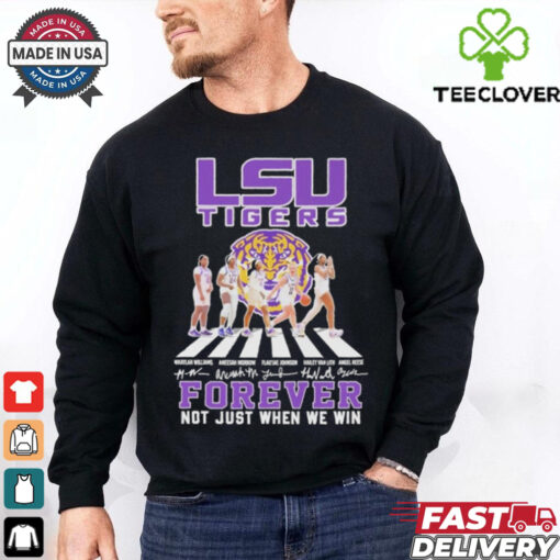 LSU Tigers Forever Not Just When We Win Signature Shirt