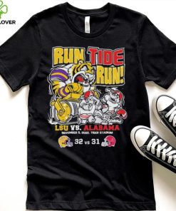 LSU Tigers Run Tide Run 2022 LSU 32 31 Alabama Shirt