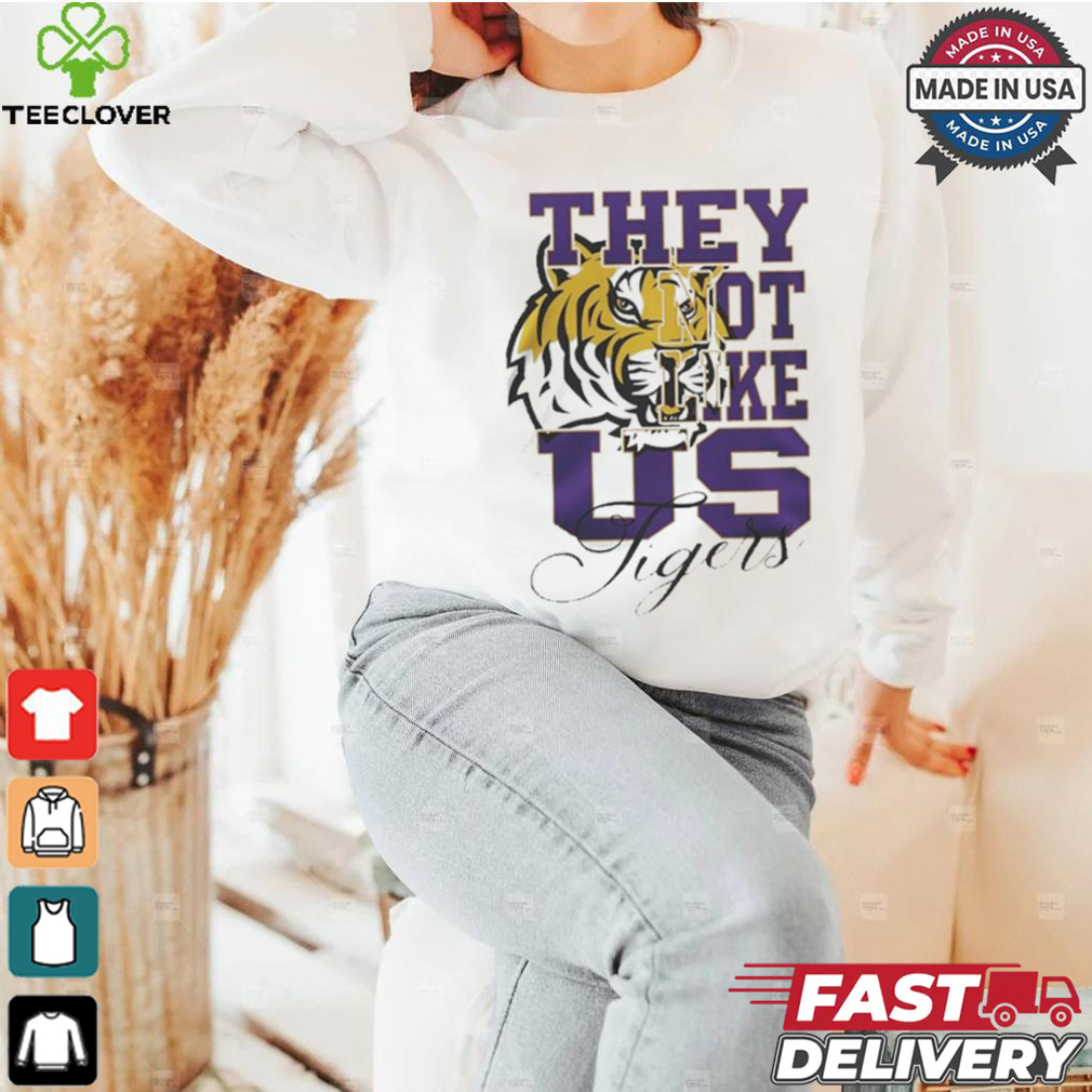 LSU Tigers They Not Like Us T Shirt LSU Tigers They Not Like Us T Shirt