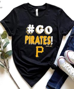 Pittsburgh Pirates Go Pirates 2023 Shirt 2 Pittsburgh Pirates Go Pirates 2023 Shirt