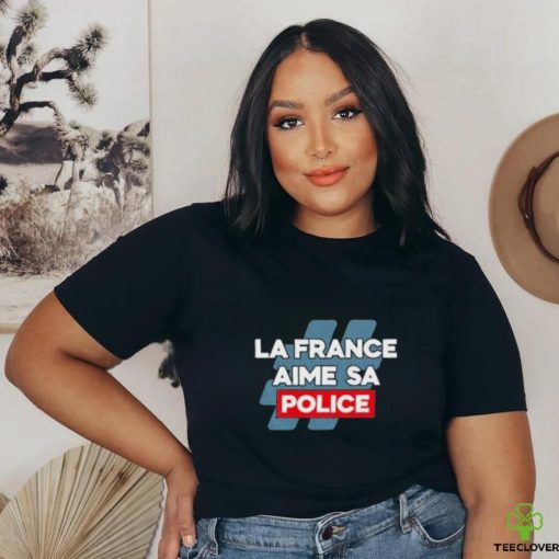 La France Aime Sa Police Shirt