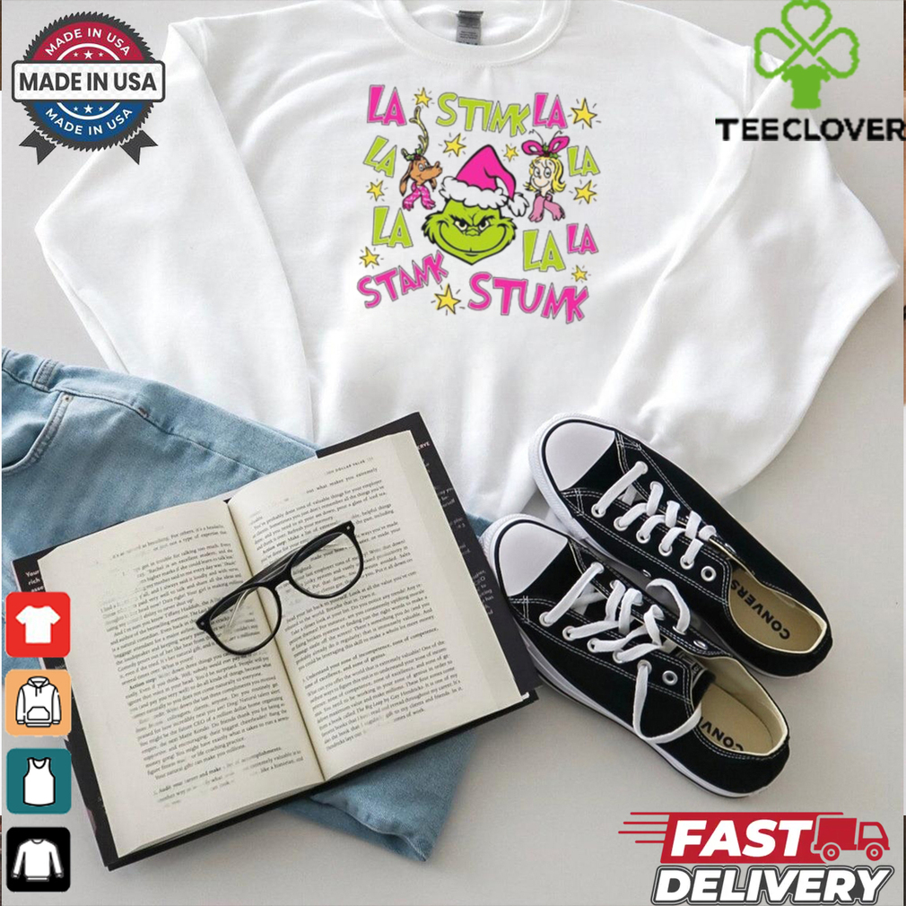 La Stink La Stank Grinch, Funny Grinch Christmas, Funny Grinch Shirts La Stink La Stank Grinch, Funny Grinch Christmas, Funny Grinch Shirts