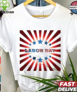 Labor Day Observances Locally Shirt