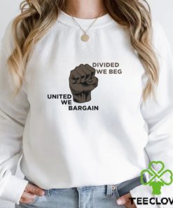 Labor Protest United We Bargain shirt 2 Labor Protest United We Bargain shirt