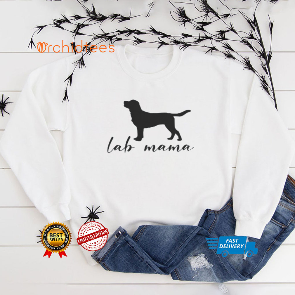 Labrador Mom Dog Mother Pet Golden Black Lab Mama Shirts
